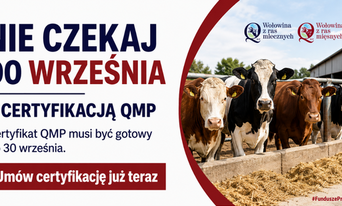 Rolniku! Nie czekaj do września z certyfikacją QMP