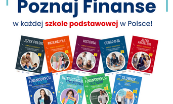 Pakiet materiałów edukacyjnych „Poznaj Finanse” w każdej szkole podstawowej w Polsce!