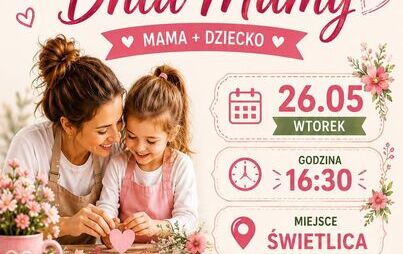 Warsztaty z okazji Dnia Mamy w Kunowie
