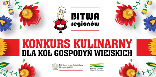 Zdjęcie do Konkurs Kulinarny dla K&oacute;ł Gospodyń Wiejskich Bitwa Region&oacute;w