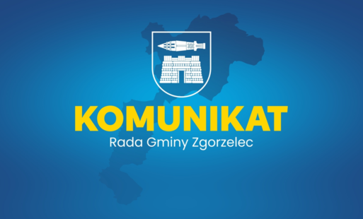 Komunikat dot. wygaśnięcia mandatu Radnego rady Gminy Zgorzelec Michała Bulaka