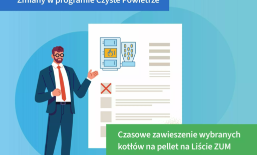 Zdjęcie do Czasowe zawieszenie wybranych kotł&oacute;w na pellet na Liście ZUM